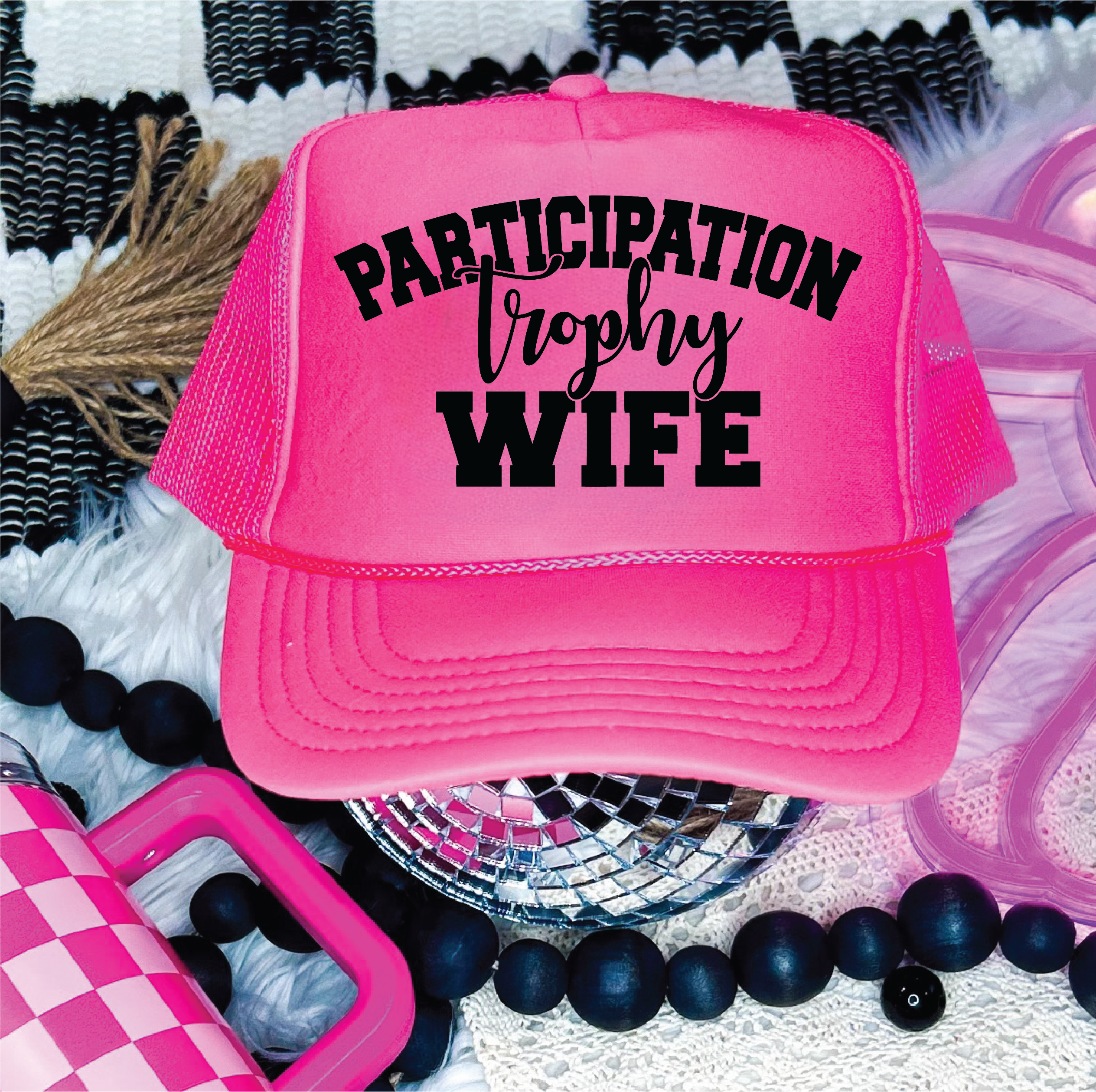 Participation Trophy Wife DTF Printed Neon Pink Trucker Hat