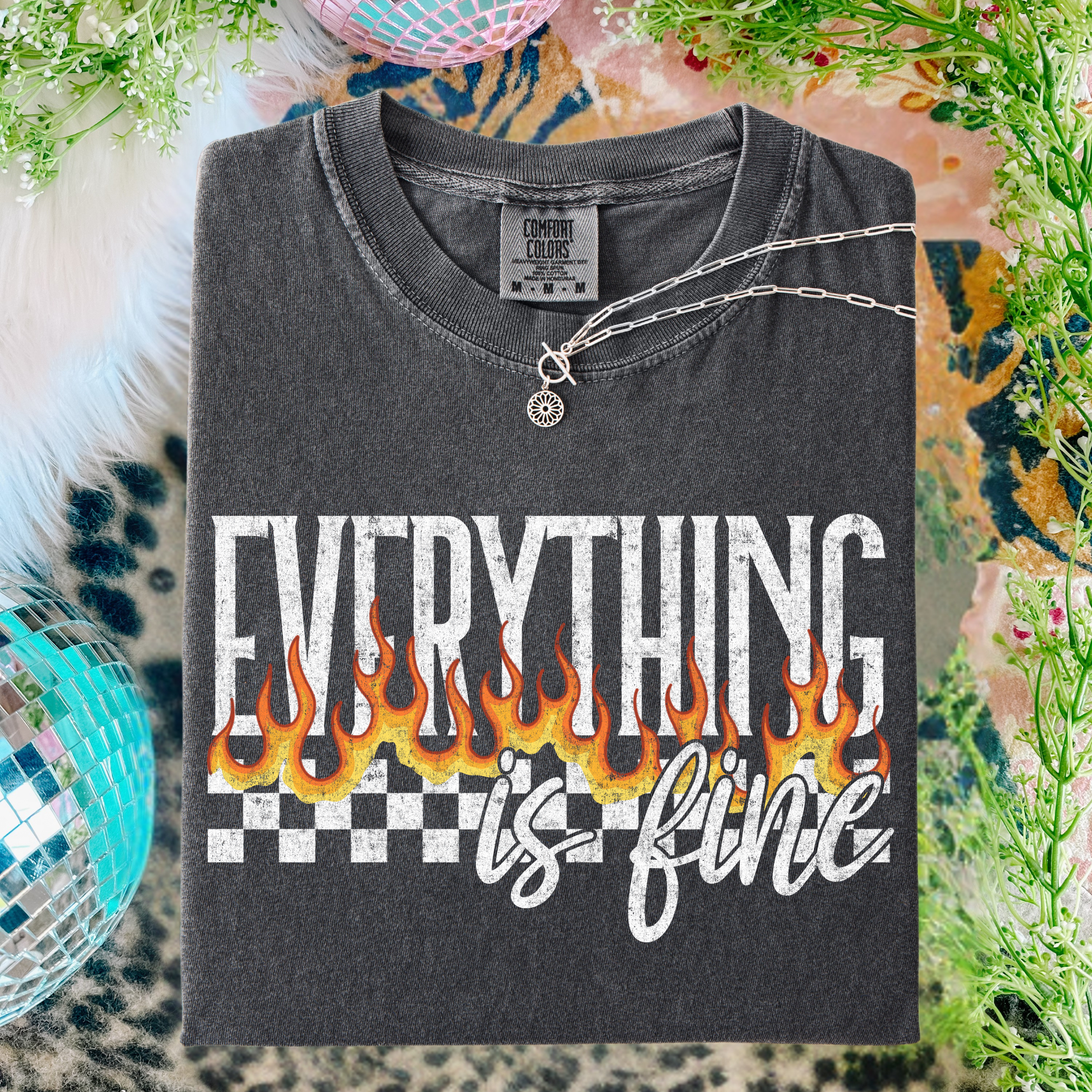 *Everything Is Fine Fire Graphic Tee
